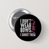 Funny Archery Geschenk für Frauen Jagd Bogenschütz Button (Vorne & Hinten)