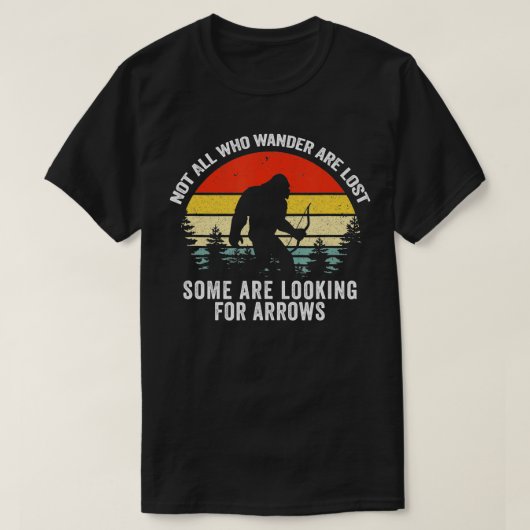 Funny Archery Nicht alle, die wandern sind verlore T-Shirt (Design vorne)