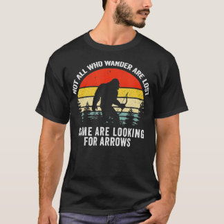 Funny Archery Nicht alle, die wandern sind verlore T-Shirt