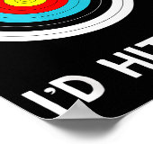 Funny Archery Quote I'd Hit That Archer Gif  Poster (Ecke)