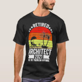 Funny Architect remüde Geschenk 2021 für Archite T-Shirt (Vorderseite)