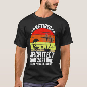 Funny Architect Remüde Geschenk 2021 T-Shirt