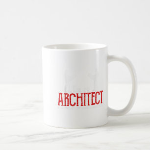Funny Architect Sprichwort Ume Ich bin immer das r Kaffeetasse