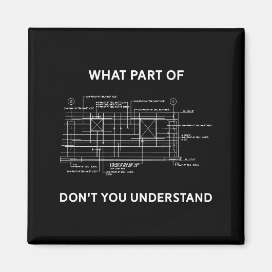 Funny Architectural Civil Engineering Engineer Magnet (Vorne)