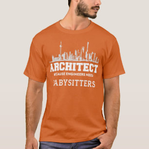 Funny Architecture, weil Ingenieure Babysitter bra T-Shirt