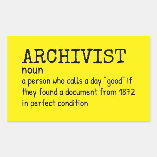 Funny Archivist Zitatsticker Rechteckiger Aufkleber (Vorderseite)