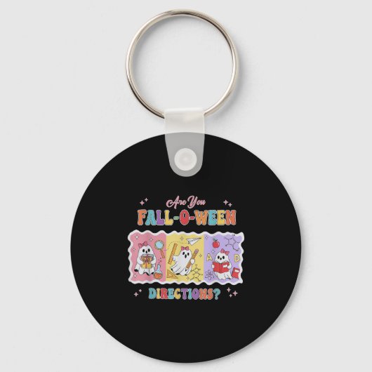 Funny Are You Fall O Ween Directions Teacher Hallo Schlüsselanhänger (Vorderseite)