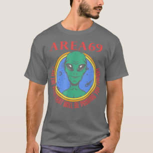 Funny Area 69 Etraterrestrial UFO Science Fiction T-Shirt