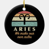 Funny Aries Zodiac Rules Keramik Ornament (Hinten)