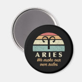 Funny Aries Zodiac Rules Magnet (Vorderseite/Rückseite)