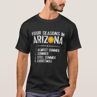 Funny Arizona Hot Weather Shirt Vier Jahreszeiten 