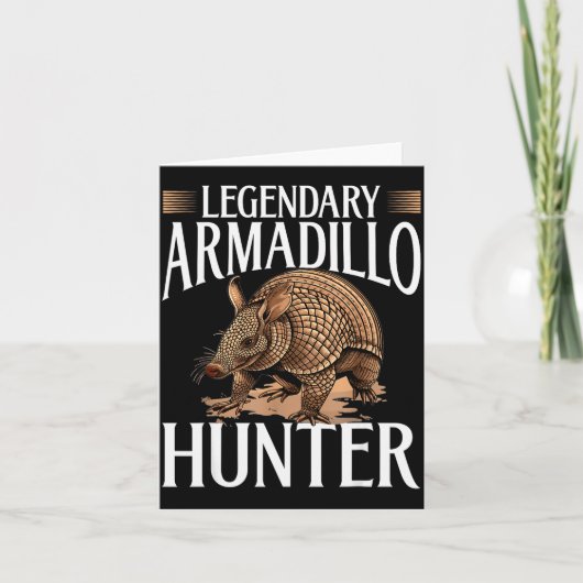 Funny Armadillo Animal Legendary Armadillo Hunter  Karte (Vorderseite)