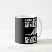 Funny Armadillo Geschenk Männer Frauen Armadillo N Kaffeetasse (VorderseiteRechts)