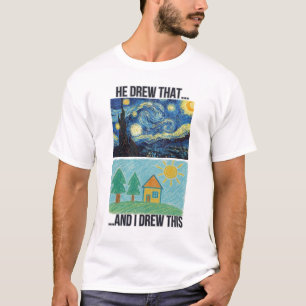 Funny Art Comparison Meme - "Er Zeichnete das, ich T-Shirt