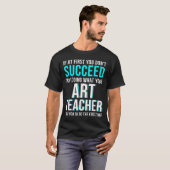 Funny Art Teacher Shirt - If At First You Don't Su (Vorne ganz)