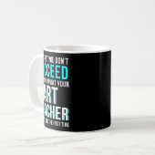 Funny Art Teacher Shirt - If At First You Don't Su Kaffeetasse (Vorderseite Links)