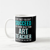Funny Art Teacher Shirt - If At First You Don't Su Kaffeetasse (Links)