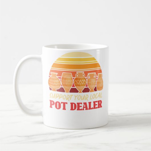 Funny Artist Support Your Local Pot Dealer Retro P Kaffeetasse (Links)