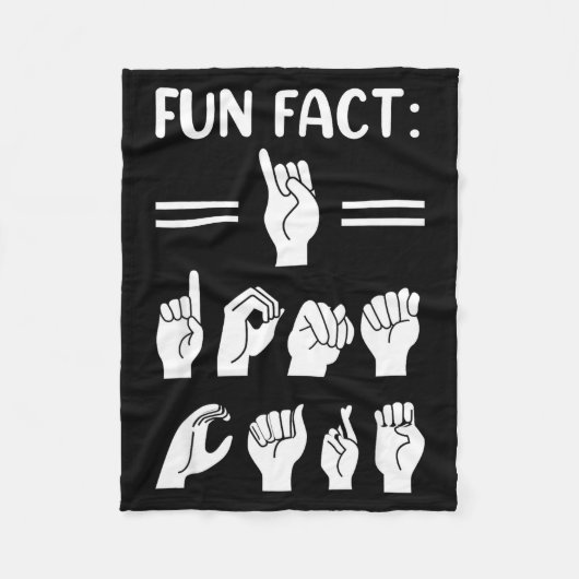 Funny Asl American Sign Language Fun Fact I Don't  Fleecedecke (Vorderseite)