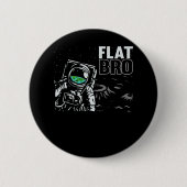 Funny Astronaut Flat Earth Conspiracy Theory Spaß Button (Vorderseite)