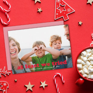 Funny At Least We Tried Red Holiday Photo Card Feiertagskarte