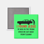 Funny atheist fand ich Jesus Magnet (Vorderseite/Rückseite)