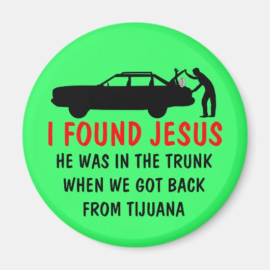 Funny atheist fand ich Jesus Magnet (Vorne)