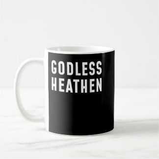 Funny Atheist s Atheist Agnostic Godless Heathen A Kaffeetasse