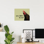 Funny Attitude Chicken - you talkin to me? Poster (Heimbüro)