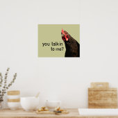 Funny Attitude Chicken - you talkin to me? Poster (Küche)