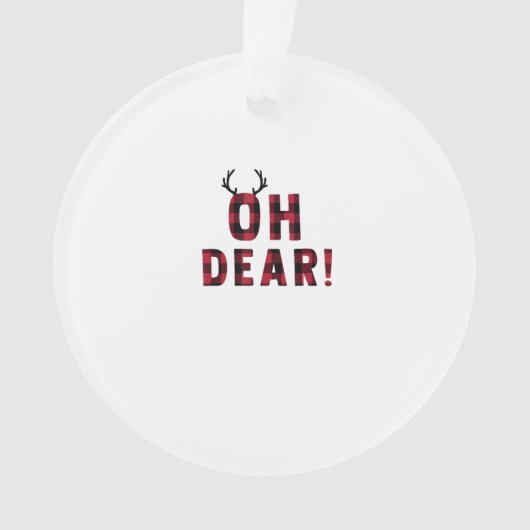 Funny Attitude Oh Dear Plaid Deer Acrylic Ornament (Vorderseite)