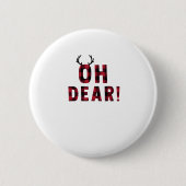 Funny Attitude Oh Dear Plaid Deer Creative Design Button (Vorderseite)