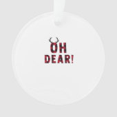 Funny Attitude Oh Dear Plaid Deer Creative Design Ornament (Vorderseite)