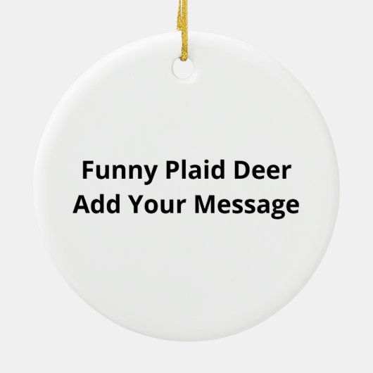 Funny Attitude Oh Dear Plaid Deer CreativeOrnament Keramik Ornament (Hinten)