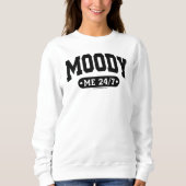 Funny Attitude Sweatshirt - Sarcastic and Witty (Vorderseite)