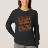 Funny Audio Engineer Superpower T-Shirt (Vorderseite)