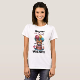 Funny August Geburtstagsgeschenk Sprichwort T-Shirt