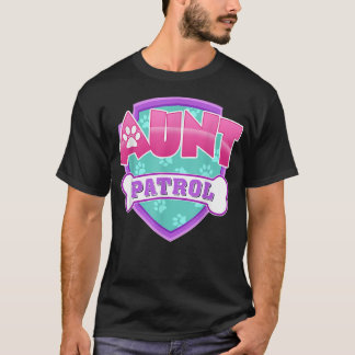 Funny Aunt Patrol - Dog Mom, Dad For Men Women   T-Shirt