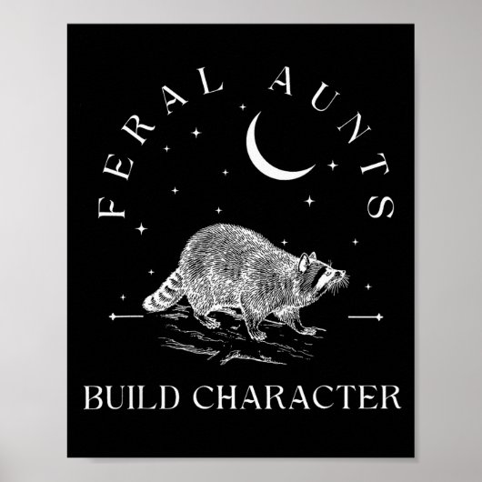 Funny Auntie Feral Aunts Build Character Raccoon L Poster (Vorne)