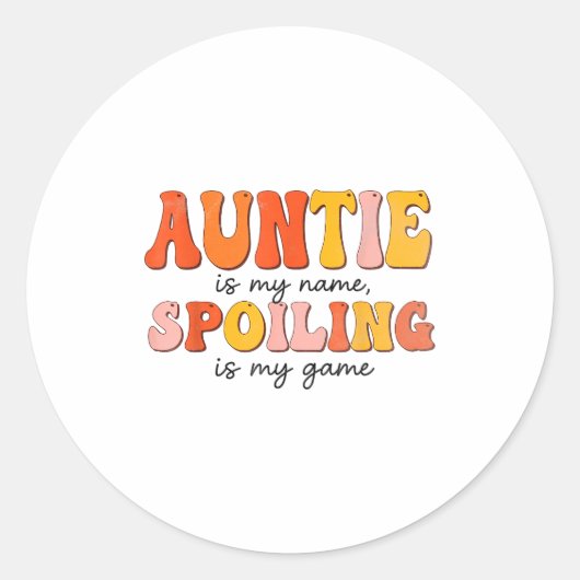 Funny Auntie Is My Name Siling Is My Game Design F Runder Aufkleber (Vorderseite)