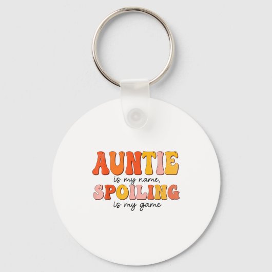 Funny Auntie Is My Name Siling Is My Game Design F Schlüsselanhänger (Vorderseite)