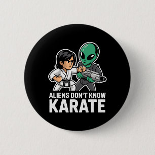 Funny Außerirdischen Karate Comt Gift Martial Arts Button