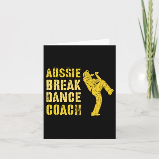 Funny Australian Breakdance Coach Breaking Dance C Karte (Vorderseite)