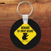 Funny Australian Sign. Hüte dich vor tröpfchendem  Schlüsselanhänger (Vorderseite)