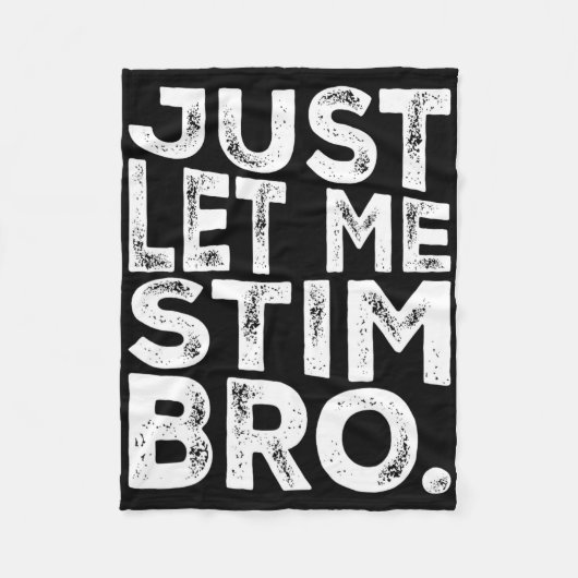 Funny Autism Awareness Autismus Just Lass Me Stim Fleecedecke (Vorderseite)