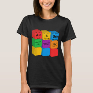 Funny Autism Awareness Elements Periodic Table Che T-Shirt
