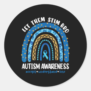 Funny Autism Awareness Month Just Lass ihnen Stim  Runder Aufkleber