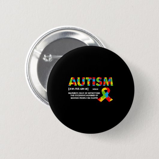 Funny Autism Definition - Autism Awareness Month Button (Vorne & Hinten)
