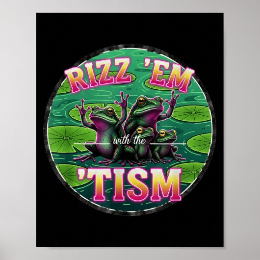 Funny Autism Rizz Em With The Tism Frog Meme Autis Poster (Vorne)