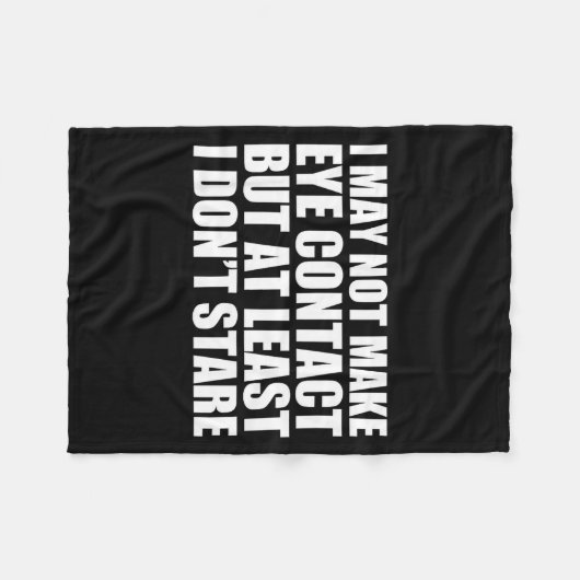 Funny Autism Sarcasm I May Not Make Eye Contact Do Fleecedecke (Vorderseite (Horizontal))